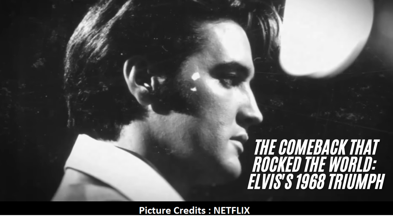 Return of the King: The Fall and Rise of Elvis Presley